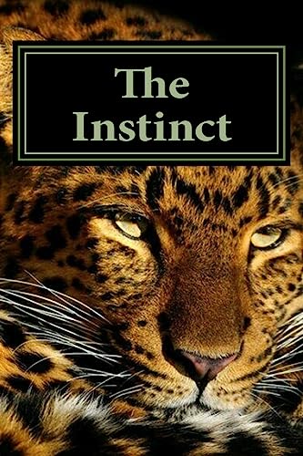The Instinct: The Turmoil, The Town and The Panther