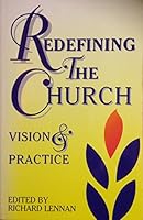 Redefining the Church: Vision & Practice 0855742305 Book Cover