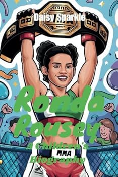 Ronda Rousey: A Children's Biography