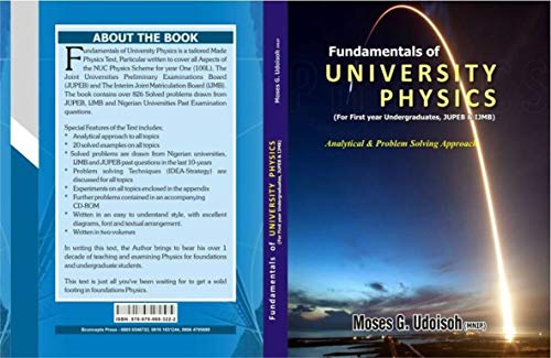 Fundamentals of University Physics (For First year Undergraduate, JUPEB & IJMB) (Volume 1)