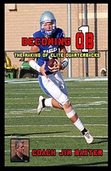Paperback Becoming QB1: The Making Of Elite Quarterbacks Book