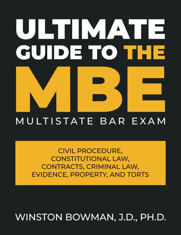 The Ultimate Guide to the MBE (Multistate Bar Exam)