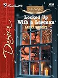 Locked Up With a Lawman: A Cowboy Suspense Romance (Texas Cattlemans Club: The Stolen Baby Book 2)