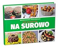 Na surowo. 100 przepisAlw - Agnieszka Juncewicz, Mariusz Budrowski [KSIÄLtKA] 8394997015 Book Cover