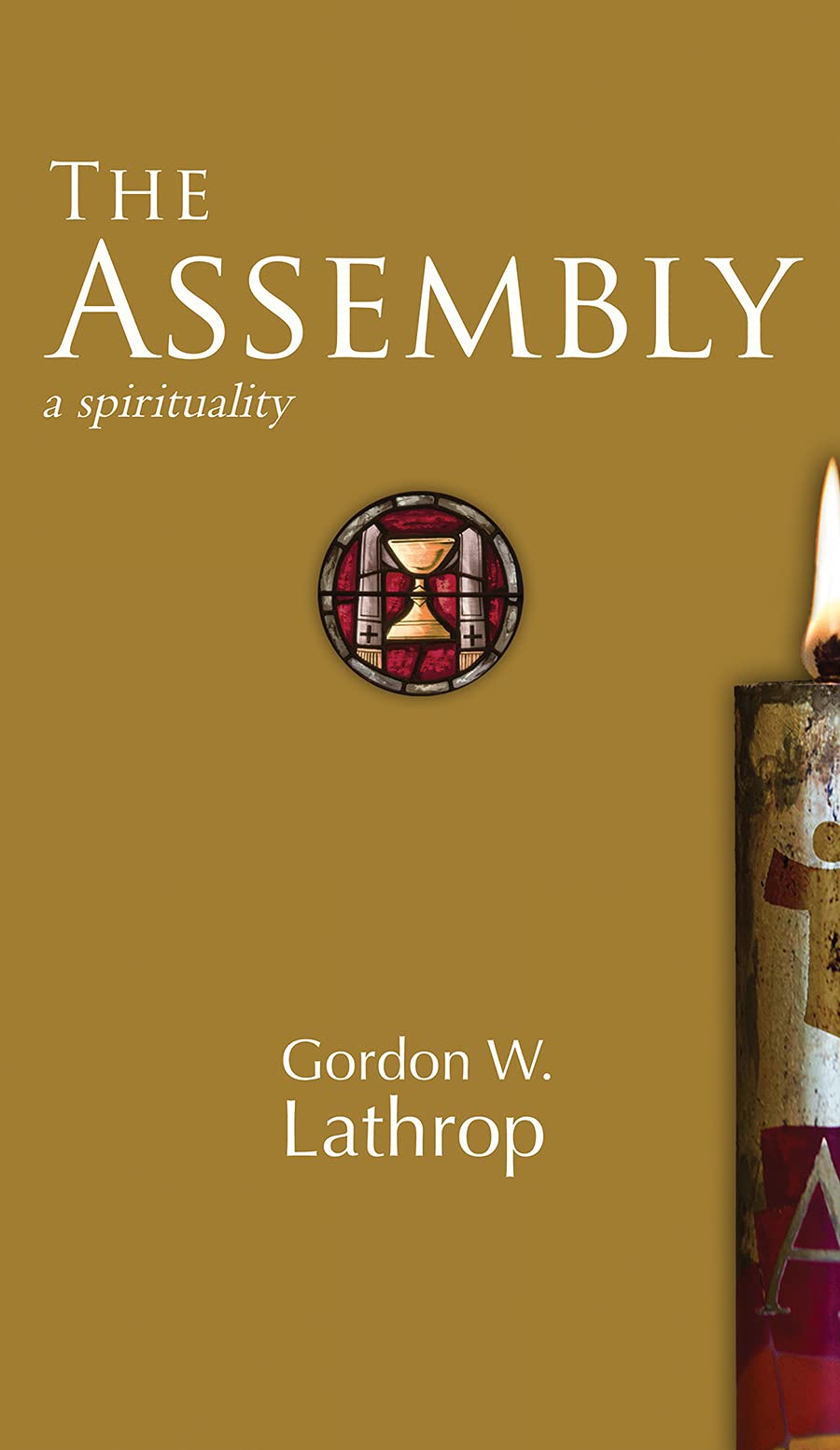 The Assembly: A Spirituality.by Lathrop  New 9781506478814 Fast Free Shipping**