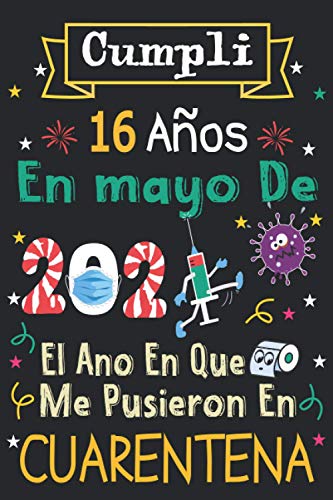Cumplí 16 Años En Mayo De 2021: 16 años. Libro de visitas, cuaderno, 110 páginas de felicitaciones, idea de regalo, regalo Para la esposa, novia, mujer, La madre