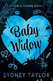 Baby Widow: A Dark Rom-Com Thriller (Prim & Poison Book 1)