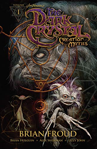 Jim Henson's The Dark Crystal: Creation Myths Vol. 1 (Jim Henson's Dark Crystal: Creation Myths)