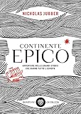 Continente epico: Avventure nelle grandi storie che hanno fatto l’Europa