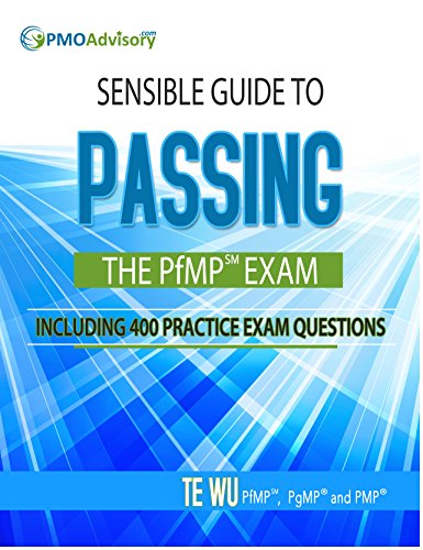 Télécharger Sensible Guide to Passing the PfMP® Exam: Including 400 Practice Exam Questions (English Edition) PDF