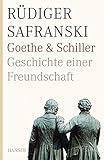  Goethe und Schiller. Geschichte einer Freundschaft