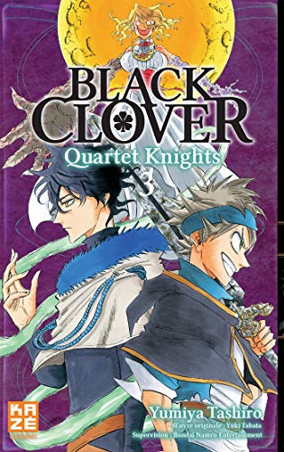 Black Clover - Quartet Knights — Tome 3