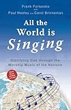 All the World is Singing: Glorifying God Through the Worship Music of the Nations (includes CD)