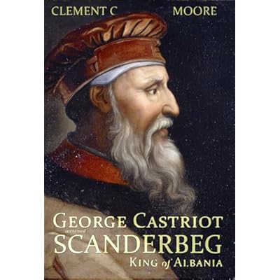 George Castriot, surnamed Scanderbeg, King of Albania