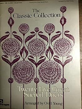 The Classic Collection, Twenty-Five Great Sacred Duets