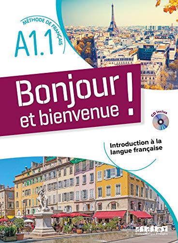 Bonjour et bienvenue ! - En Français A1.1 - Livre + CD Gratuit