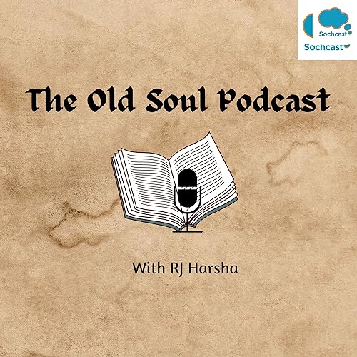 The Old Soul Podcast with RJ Harsha Titelbild