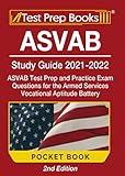 ASVAB Study Guide 2021-2022 Pocket Book: ASVAB Test Prep and Practice Exam Questions for the Armed...