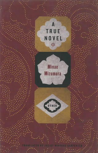 A True Novel by Minae Mizumura (2013-11-12): Amazon.co.uk: Books