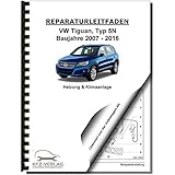 vw tiguan r 2018  VW Tiguan Typ 5N 2007-2016 Heizung Belüftung Klimaanlage Reparaturanleitung