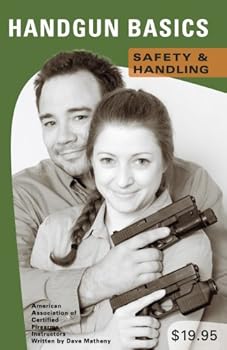 Paperback Handgun Basics: Safety & Handling Book