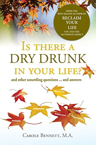 Is there a Dry Drunk in your life/: And other u... 1937720314 Book Cover