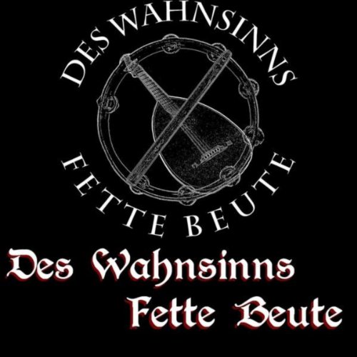 Amazon.com: Des Wahnsinns fette Beute : Des Wahnsinns Fette Beute