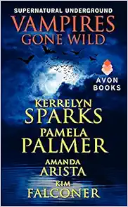 Vampires Gone Wild (Supernatural Underground) (A Love at Stake Novella) book cover