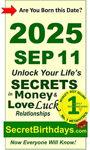Image of Born 2025 Sep 11? Your Birthday Secrets to Money, Love Relationships Luck: Fortune Telling Self-Help: Numerology, Horoscope, Astrology, Zodiac, Destiny Science, Metaphysics (20250911)