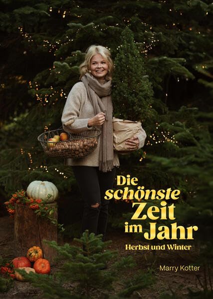 Die schönste Zeit im Jahr: Herbst und Winter