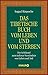 Produktbild Das tibetische Buch vom Leben und vom Sterben: Ein Schlüssel zum tieferen Verständnis von Leben und Tod