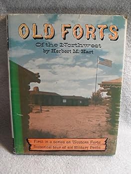 Misc. Supplies SCARCE! OLD FORTS of the NORTHWEST HERBERT HART 1963 RARE 1ST EDITION BOOK