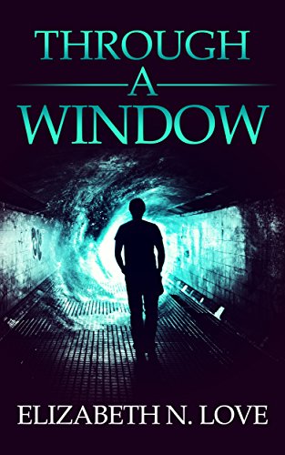 Through a Window by [Elizabeth N. Love]