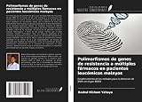Polimorfismos de genes de resistencia a múltiples fármacos en pacientes leucémicos malayos: Establecimiento de los métodos para la detección de SNPs en el gen MDR1