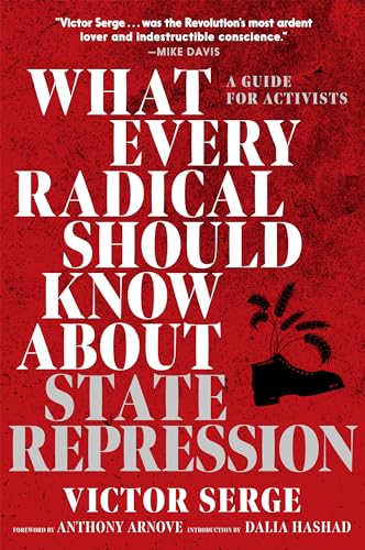 What Every Radical Should Know about State Repression: A Guide for Activists