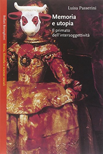 Memoria e utopia. Il primato dell'intersoggettività