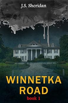 Winnetka Road (Book 1) (The Winnetka Road Series) by [J.S. Sheridan]
