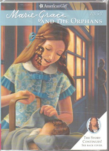 Marie-Grace and the Orphans (American Girl Collection, 3)