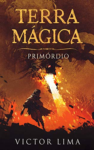 Terra Mágica - Primórdio: (Partes I, II e III)