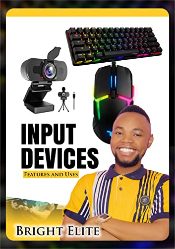 Input Devices: Computer Input Devices (English Edition)