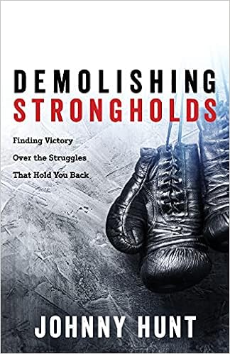 Demolishing Strongholds: Finding Victory Over the Struggles That Hold You Back book cover