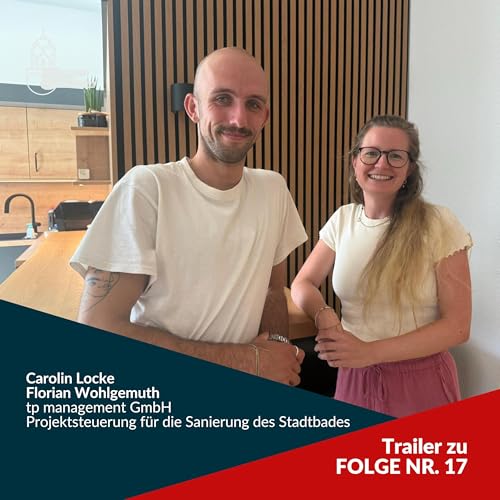 Page de couverture de Trailer zu Folge 17: Ein Spaziergang über die Baustelle - Endlich zurück im Stadtbad.