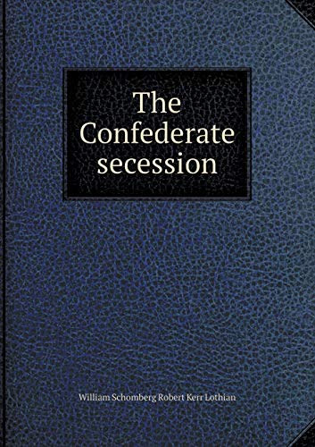 The Confederate secession 5519227535 Book Cover