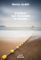 L'Enfant qui mesurait le monde 224686142X Book Cover