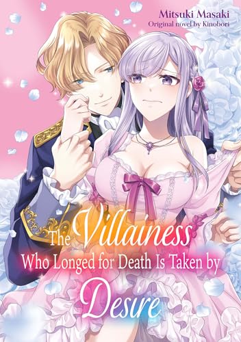 The Villainess Who Longed for Death Is Taken by Desire (Romance Manga)