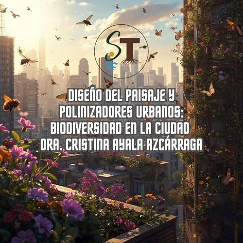 Dise&ntilde;o del paisaje y polinizadores urbanos: biodiversidad en la ciudad