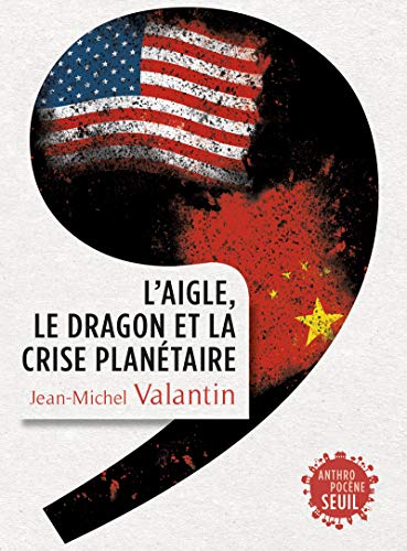 L'Aigle, le Dragon et la Crise planétaire Gratuit