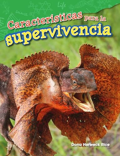 Características para la supervivencia (Science: Informational Text) (Spanish Edition)
