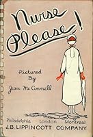 Nurse Please! B000V3YQZG Book Cover