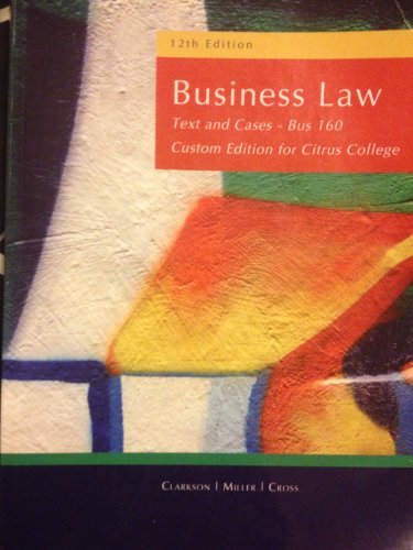 Business Law: Text and Cases - Legal, Ethical, ... 1133359892 Book Cover